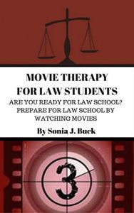 Baixar Movie Therapy for Law Students: Are You Ready for Law School?  Prepare for Law School (and the Bar Exam) by Watching Movies! (English Edition) pdf, epub, eBook