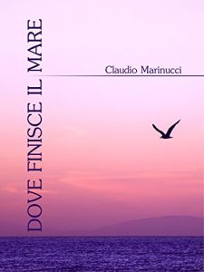 Baixar Dove finisce il mare pdf, epub, eBook
