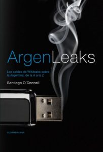 Baixar Argenleaks: Los cables de Wikileaks sobre la Argentina, de la A a la Z pdf, epub, eBook