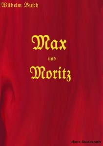 Baixar Max und Moritz  –  von Wilhelm Busch (German Edition) pdf, epub, eBook