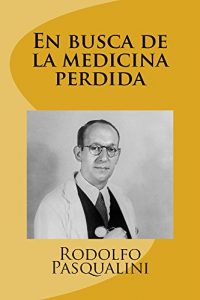 Baixar En busca de la medicina perdida (Spanish Edition) pdf, epub, eBook