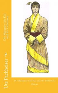 Baixar Die Marquise von Dai und ihr Geheimnis (Die Recherchen des Journalisten Paul Zimmermann 2) (German Edition) pdf, epub, eBook