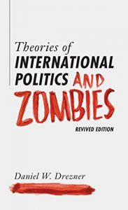 Baixar Theories of International Politics and Zombies: Revived Edition pdf, epub, eBook
