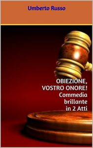 Baixar OBIEZIONE, VOSTRO ONORE! (Italian Edition) pdf, epub, eBook