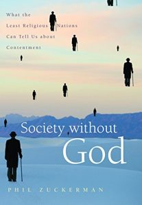 Baixar Society without God: What the Least Religious Nations Can Tell Us About Contentment pdf, epub, eBook