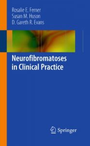 Baixar Neurofibromatoses in Clinical Practice pdf, epub, eBook