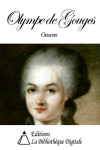 Baixar Oeuvres de Olympe de Gouges (French Edition) pdf, epub, eBook