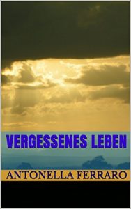 Baixar Vergessenes Leben (German Edition) pdf, epub, eBook