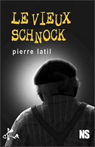 Baixar Le vieux schnock: Nouvelle noire (French Edition) pdf, epub, eBook