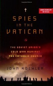 Baixar Spies in the Vatican: The Soviet Union’s Cold War Against the Catholic Church pdf, epub, eBook