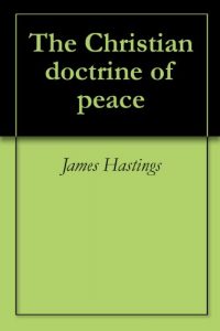 Baixar The Christian doctrine of peace (English Edition) pdf, epub, eBook