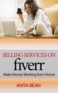 Baixar Selling Services On Fiverr: Make Money Working From Home (English Edition) pdf, epub, eBook