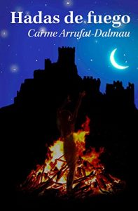 Baixar Hadas de fuego: la bruja del Montseny (Spanish Edition) pdf, epub, eBook