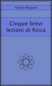 Baixar Cinque brevi lezioni di fisica pdf, epub, eBook