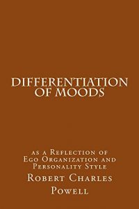 Baixar Differentiation of Moods: as a Reflection of Ego Organization and Personality Style (English Edition) pdf, epub, eBook