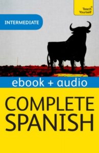 Baixar Complete Spanish (Learn Spanish with Teach Yourself): Enhanced eBook: New edition (Teach Yourself Audio eBooks) (English Edition) pdf, epub, eBook