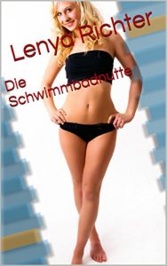 Baixar Die Schwimmbadnutte: Unzensierte Erotik ab 18. Jahren (German Edition) pdf, epub, eBook