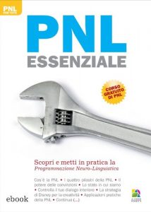 Baixar PNL essenziale: Scopri e metti in pratica la Programmazione Neuro-Linguistica (PNL per tutti) pdf, epub, eBook