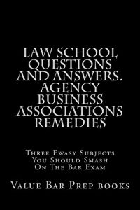 Baixar Law School Questions and Answers. Agency Business Associations Remedies: Law School Questions and Answers. Agency Business Associations Remedies (English Edition) pdf, epub, eBook