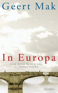 Baixar In Europa: Eine Reise durch das 20. Jahrhundert (German Edition) pdf, epub, eBook