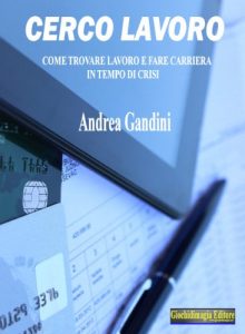 Baixar Cerco lavoro : Come trovare lavoro e fare carriera in tempo di crisi pdf, epub, eBook