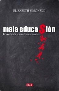 Baixar Mala Educacion: Historia de la Revolucion Estudiantil pdf, epub, eBook