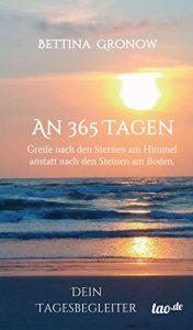 Baixar An 365 Tagen: Greife nach den Sternen am Himmel anstatt nach den Steinen am Boden. (German Edition) pdf, epub, eBook