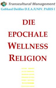 Baixar DIE EPOCHALE WELLNESS RELIGION (German Edition) pdf, epub, eBook
