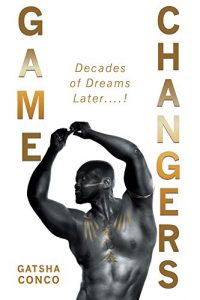 Baixar Game Changers: Decades of Dreams Later….! (English Edition) pdf, epub, eBook