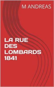 Baixar LA RUE DES LOMBARDS 1841 (French Edition) pdf, epub, eBook