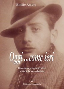 Baixar Oggi come ieri: Racconto autobiografico di guerra (Europa La strada della Scrittura) pdf, epub, eBook