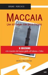Baixar Maccaia. Una settimana con Bacci Pagano (Tascabili. Noir) pdf, epub, eBook