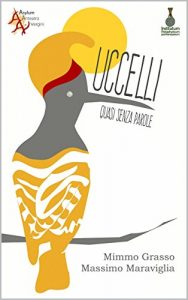 Baixar UCCELLI QUASI SENZA PAROLE: (scritto pensando a Uccelli di Aristofane) (Italian Edition) pdf, epub, eBook