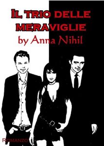 Baixar Il Trio delle Meraviglie (La Trilogia di NihilVille Vol. 3) (Italian Edition) pdf, epub, eBook