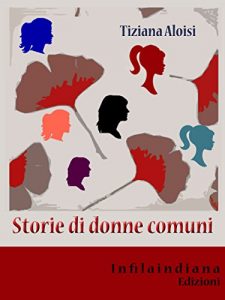 Baixar Storie di donne comuni pdf, epub, eBook