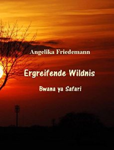 Baixar Ergreifende Wildnis: Bwana ya Safari (Kenya-Saga 2) (German Edition) pdf, epub, eBook