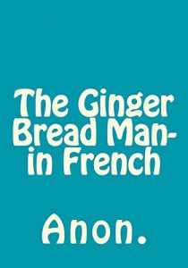 Baixar The Ginger Bread Man- in French (French Edition) pdf, epub, eBook