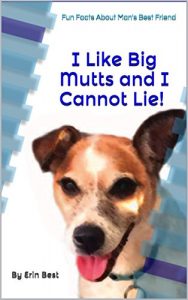 Baixar I Like Big Mutts and I Cannot Lie!: Fun Facts About Man’s Best Friend (English Edition) pdf, epub, eBook