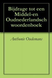 Baixar Bijdrage tot een Middel-en Oudnederlandsch woordenboek (Dutch Edition) pdf, epub, eBook