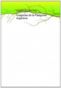Baixar Imagenes de la Patagonia Argentina pdf, epub, eBook