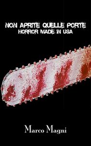 Baixar Horror Made In USA – Non Aprite Quelle Porte (Italian Edition) pdf, epub, eBook