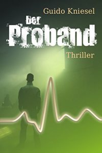 Baixar Der Proband (Thriller) (German Edition) pdf, epub, eBook