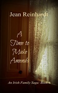 Baixar A Time to Make Amends (An Irish Family Saga Book 6) (English Edition) pdf, epub, eBook