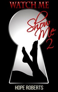 Baixar Watch Me, Show Me 2: 10 erotic voyeur and exhibitionist short stories (English Edition) pdf, epub, eBook