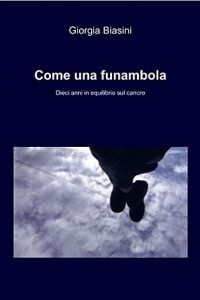 Baixar Come una funambola pdf, epub, eBook