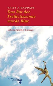 Baixar Das Rot der Freiheitssonne wurde Blut: Literarische Essays (German Edition) pdf, epub, eBook