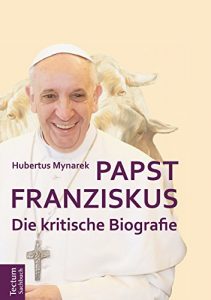 Baixar Papst Franziskus: Die kritische Biografie (German Edition) pdf, epub, eBook