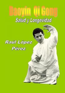 Baixar Daoyin Qi-Qong, Salud y Longevidad (Spanish Edition) pdf, epub, eBook