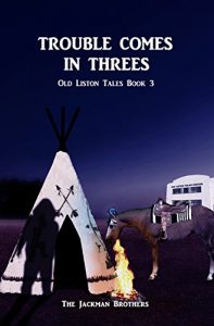 Baixar Trouble Comes in Threes (Old Liston Tales Book 3) (English Edition) pdf, epub, eBook