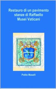 Baixar Restauro di un pavimento: Stanze di Raffaello, Musei Vaticani (Italian Edition) pdf, epub, eBook